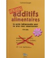 Additifs Alimentaires Danger !